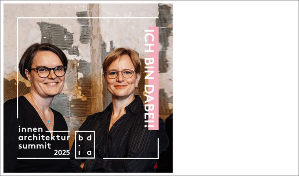 Inga Ganzer und Juliane Moldrzyk in einem Bildrahmen, der sagt: "Ich bin dabei" und dem Schriftzug innenarchitektur summit 2025.